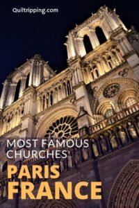 How to see the most famous churches in Paris, France