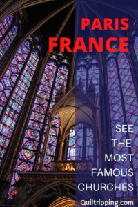 Sharing all the information you need to see the most famous churches in Paris, France
