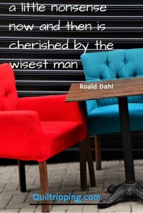 a little nonsense now and then is cherished by the wisest man #quote #inspirationalquote
