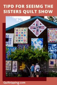 If a visit to the Sisters Outdoor Quilt show is on your bucket list, use these tips to plan your best trip