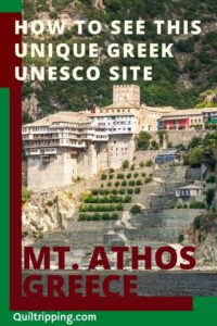 Learn the best way to see the monasteries of the UNESCO listed Mt. Athos in Greece