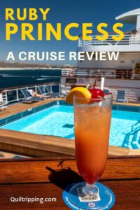 A comprehensive review of my cruising experience on the Ruby Princess