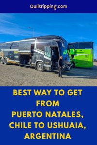 Sharing the best way to get from Puerto Natales, Chile to Ushuaia, Argentina